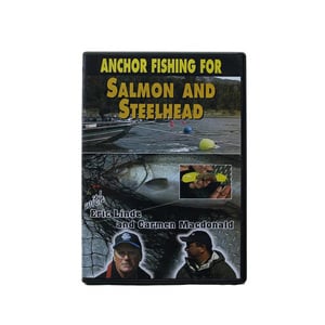 Anchor Fishing For Salmon & Steelhead By Eric Linde & Carmen Macdonald
