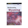 Falcon Guides Rockhounding Wyoming