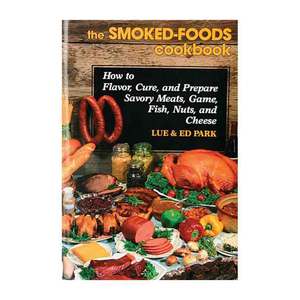 LEM Products Smoked Foods Cookbook